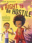 A RIGHT to be HOSTILE: A Boondocks Treasury by Aaron McGruder