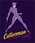 Catwoman: The Life and Times of a Female Fatale, by Suzan Colon and Adam West