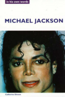 Michael Jackson, In His Own Words
