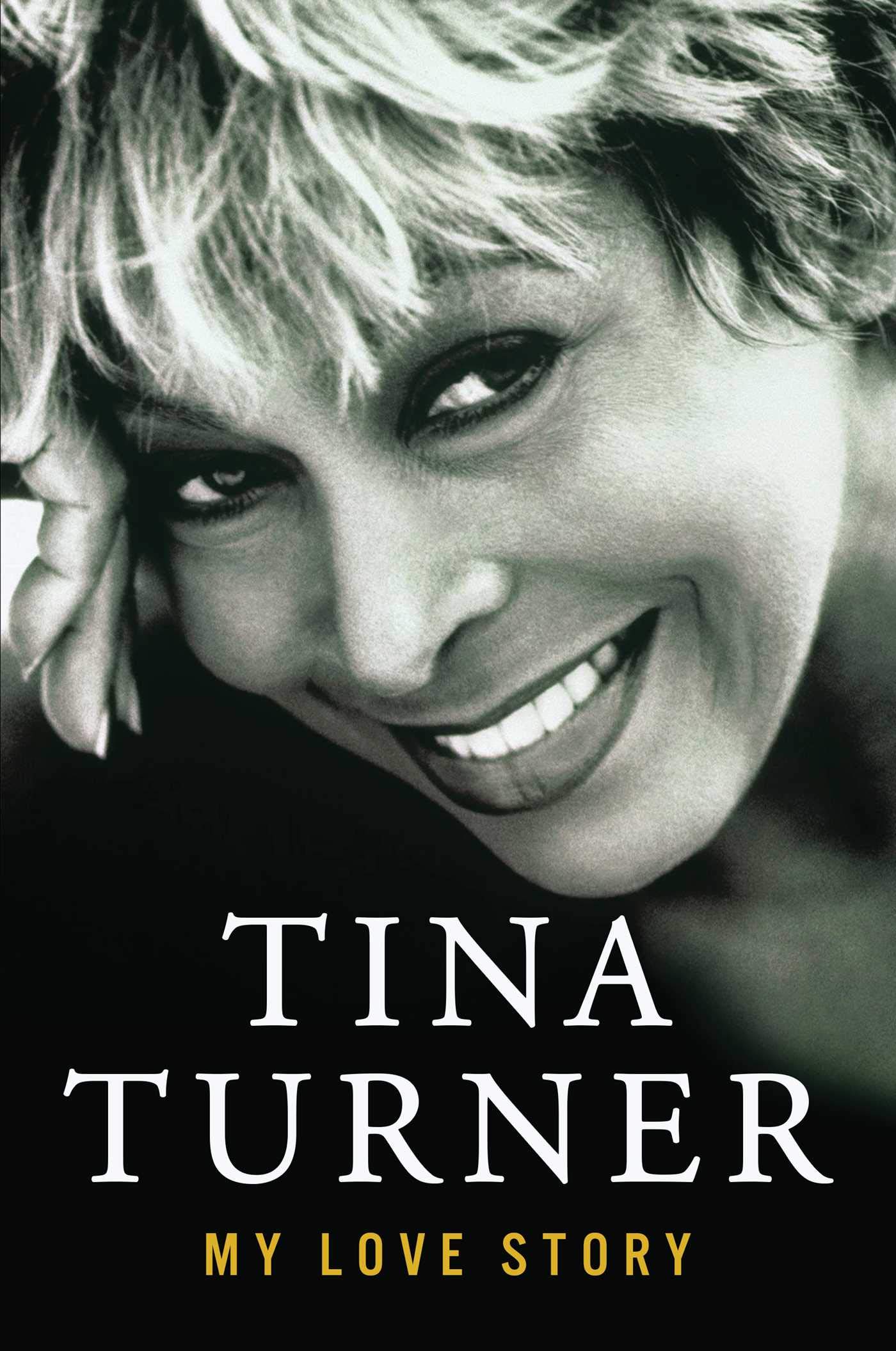 Tina Turner: My Love Story and I, Tina: My Life Story