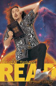 "Weird AL" Yankovic poster, from the American Library Association -- Sold 51 copies of these at ALCON III! Thanks everybody!!!
